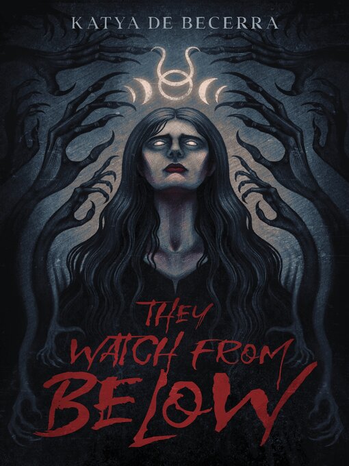 Title details for They Watch From Below by Katya de Becerra - Available